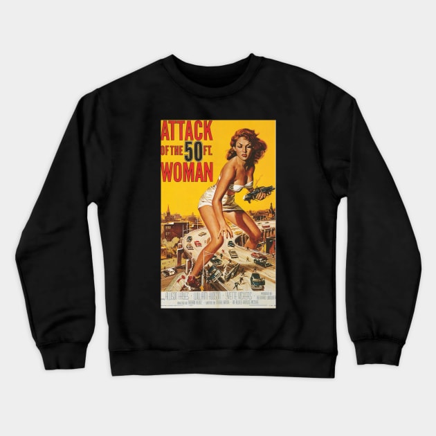 Classic Science Fiction Movie Poster - Attack of the 50ft Woman Crewneck Sweatshirt by Starbase79